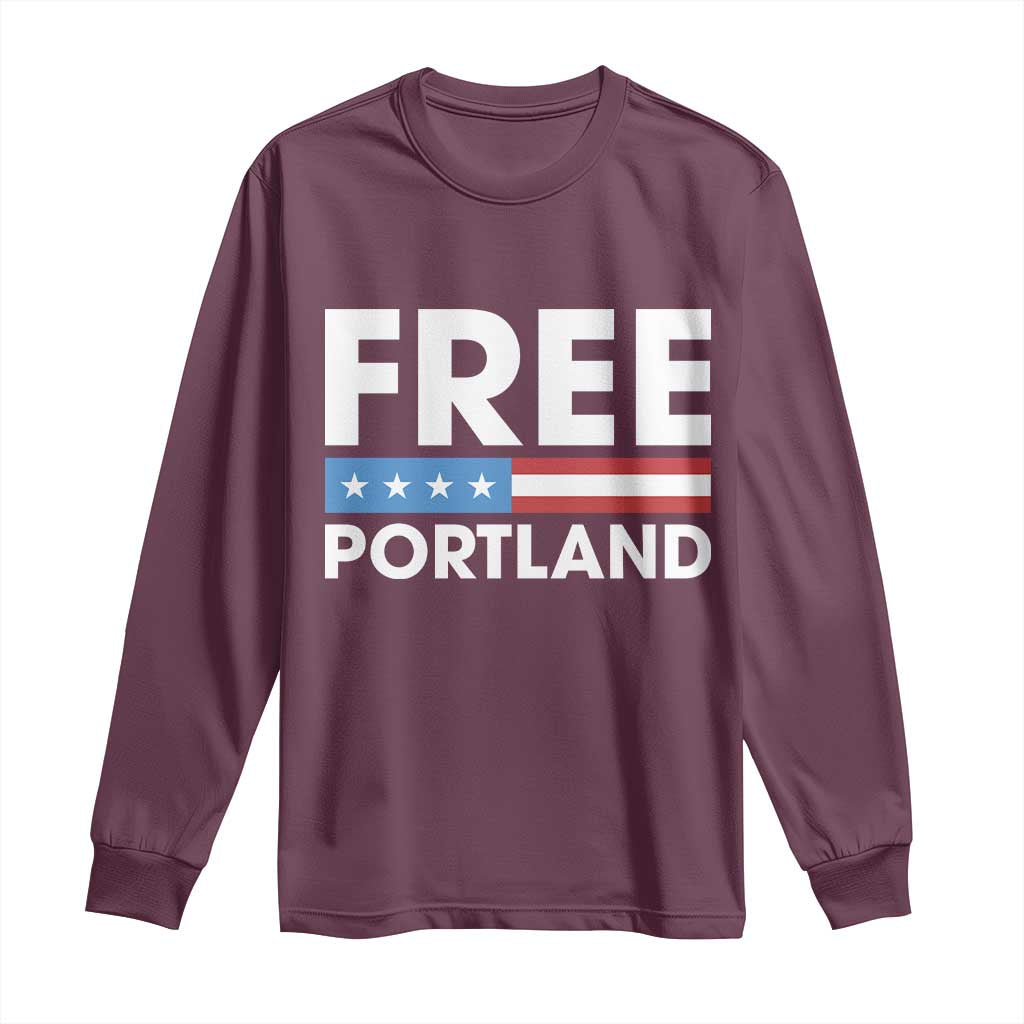 Free Portland Patriotic Long Sleeve Shirt Bold Political Statement American Flag - Wonder Print Shop