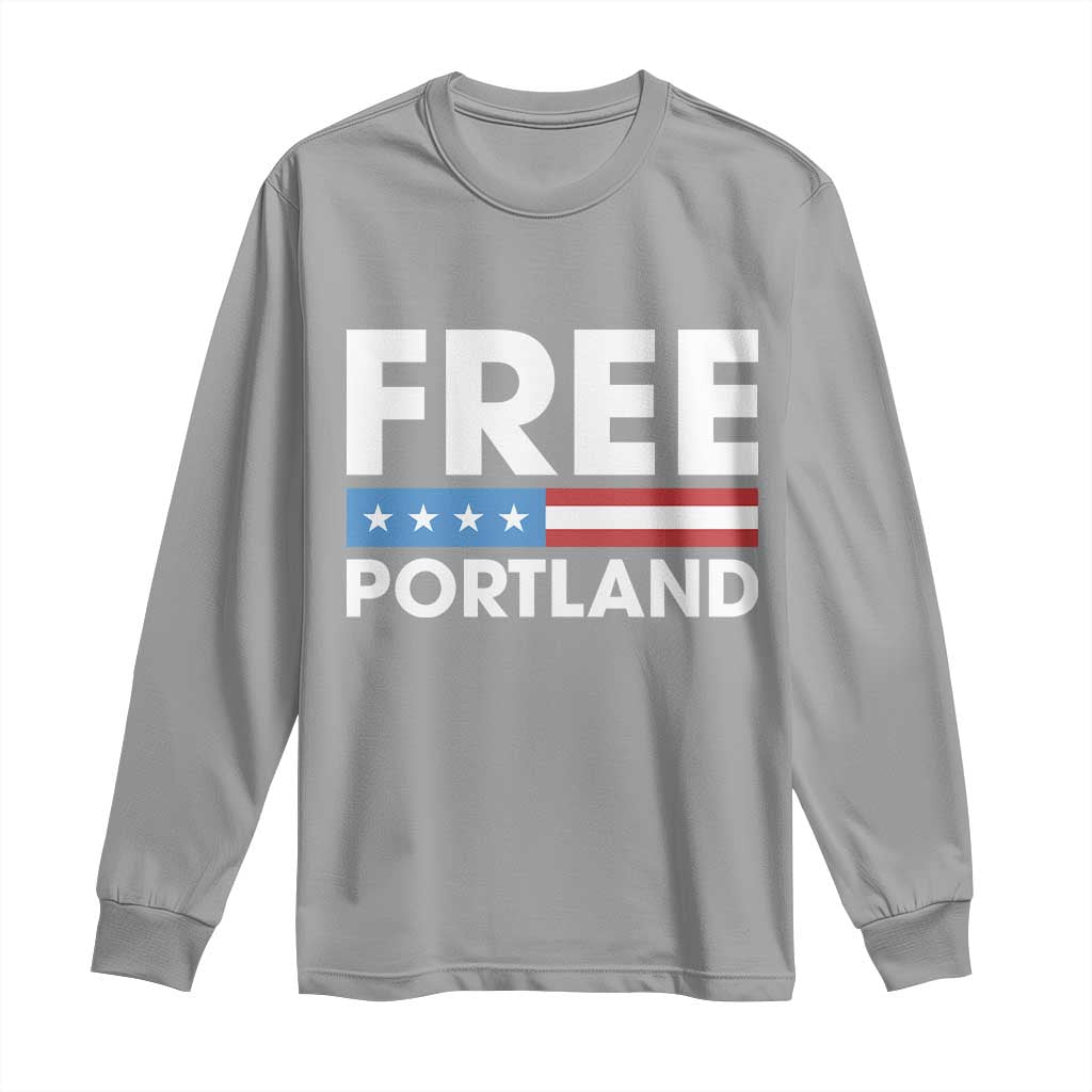 Free Portland Patriotic Long Sleeve Shirt Bold Political Statement American Flag - Wonder Print Shop