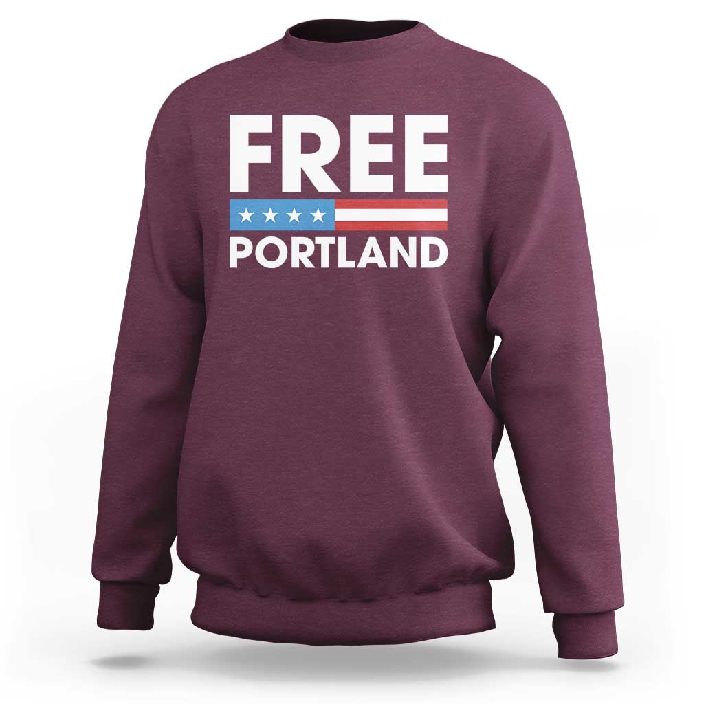 Free Portland Patriotic Sweatshirt Bold Political Statement American Flag - Wonder Print Shop