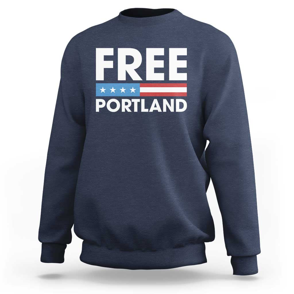 Free Portland Patriotic Sweatshirt Bold Political Statement American Flag - Wonder Print Shop