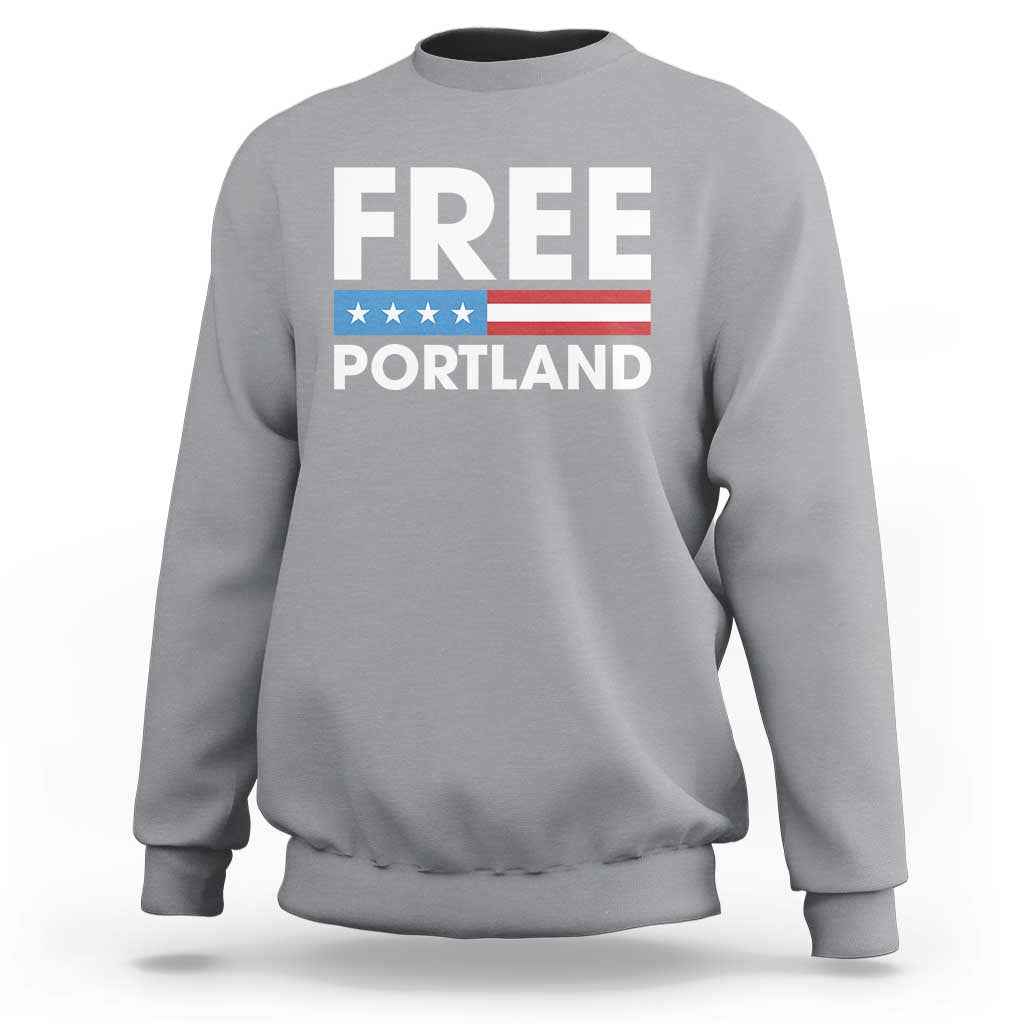 Free Portland Patriotic Sweatshirt Bold Political Statement American Flag - Wonder Print Shop