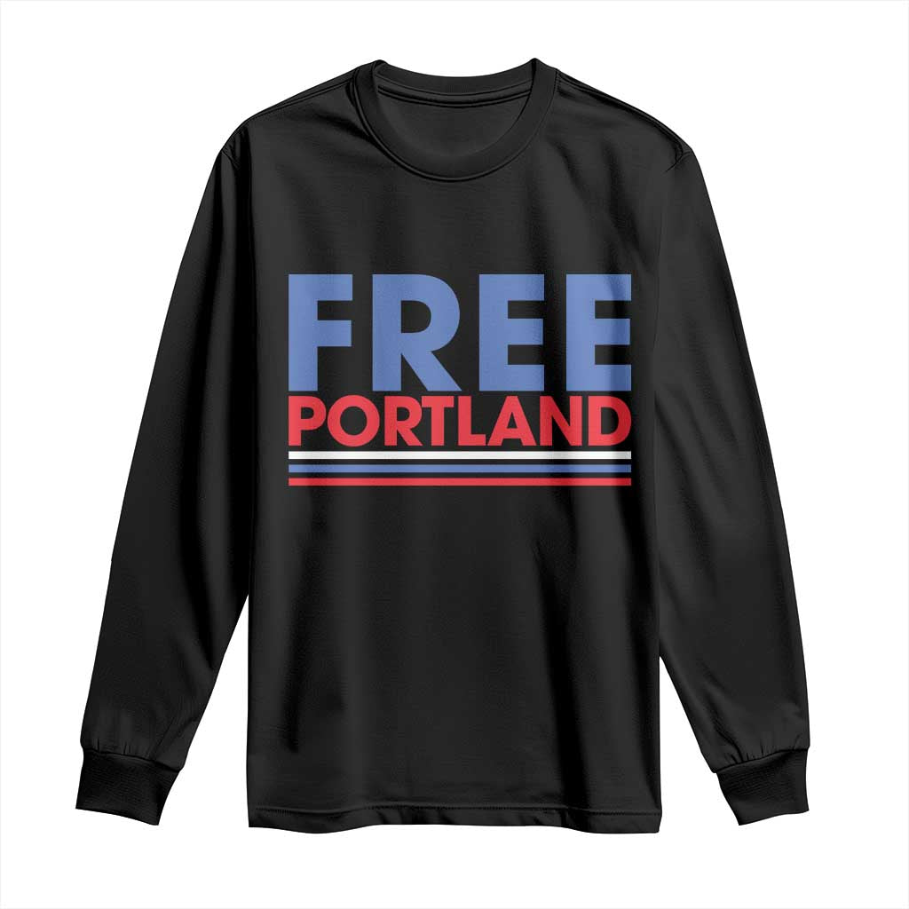 Free Portland Bold Patriotic Long Sleeve Shirt Red White and Blue Protest Statement - Wonder Print Shop