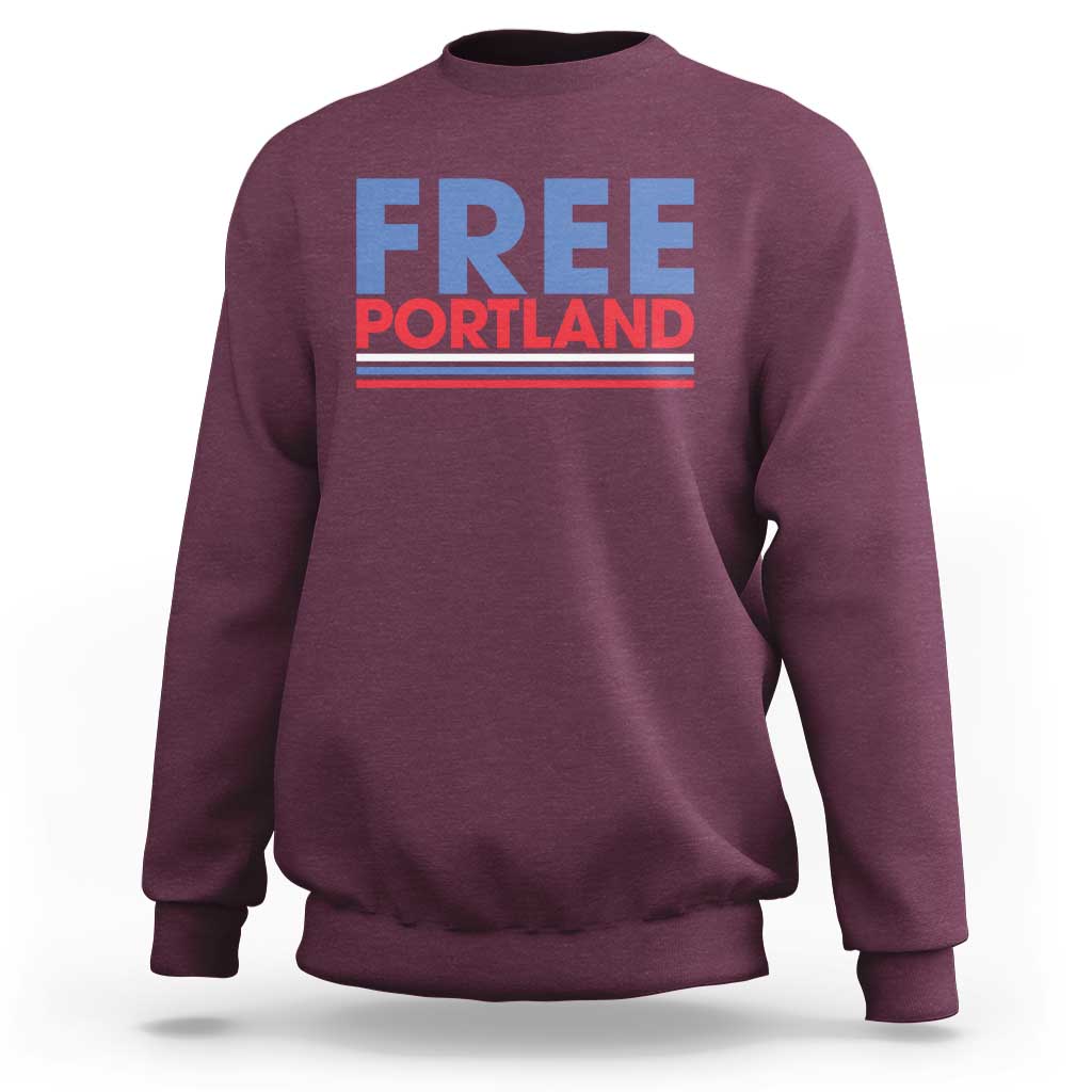 Free Portland Bold Patriotic Sweatshirt Red White and Blue Protest Statement - Wonder Print Shop