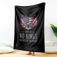 America Land of No Kings Throw Blanket Because of the Brave We The People Patriotic Eagle - Wonder Print Shop