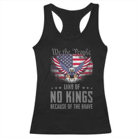 America Land of No Kings Racerback Tank Top Because of the Brave We The People Patriotic Eagle - Wonder Print Shop