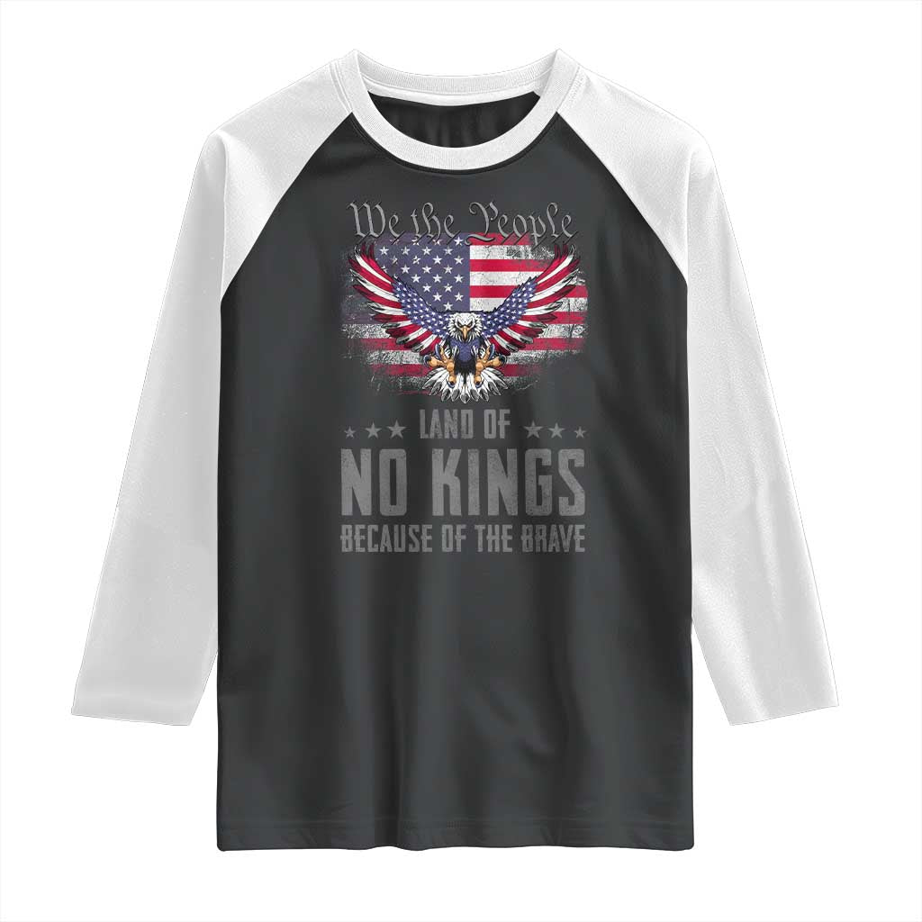 America Land of No Kings Raglan Shirt Because of the Brave We The People Patriotic Eagle - Wonder Print Shop