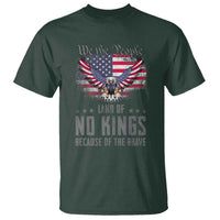 America Land of No Kings T Shirt Because of the Brave We The People Patriotic Eagle - Wonder Print Shop