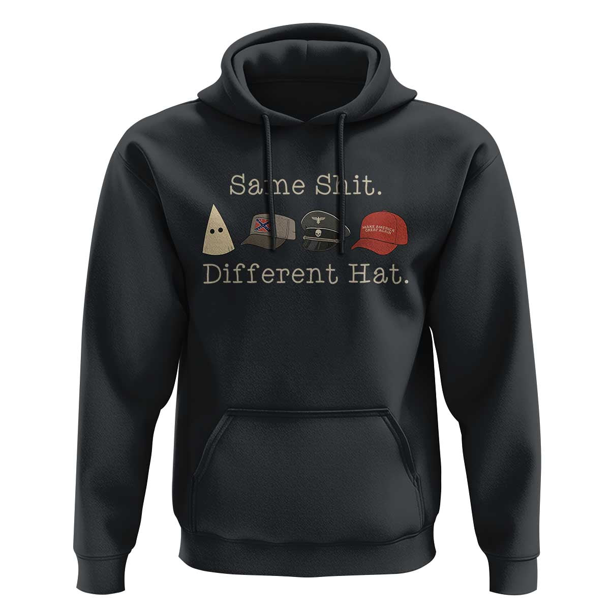 Same Shit Different Hat Hoodie - Wonder Print Shop