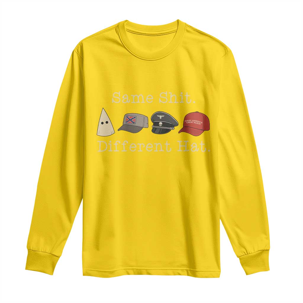Same Shit Different Hat Long Sleeve Shirt - Wonder Print Shop