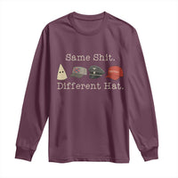 Same Shit Different Hat Long Sleeve Shirt - Wonder Print Shop
