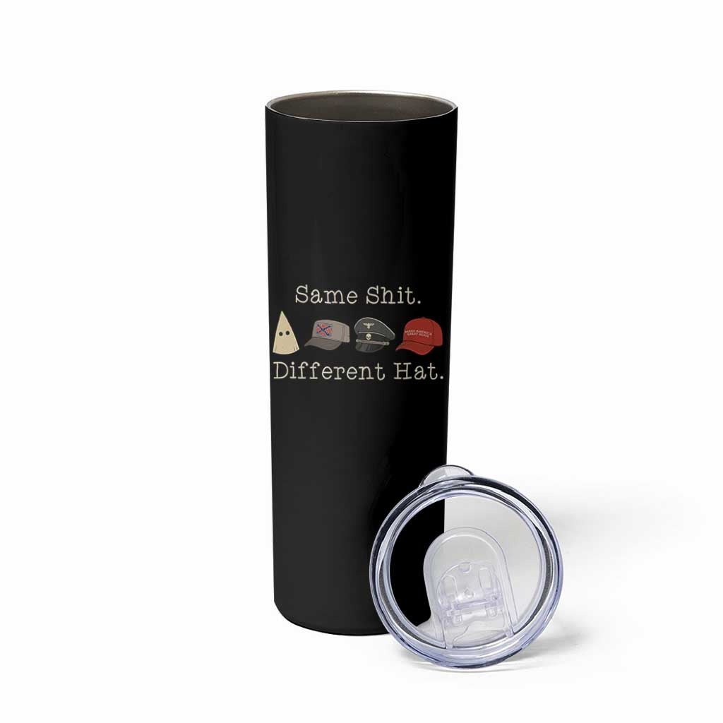 Same Shit Different Hat Skinny Tumbler - Wonder Print Shop