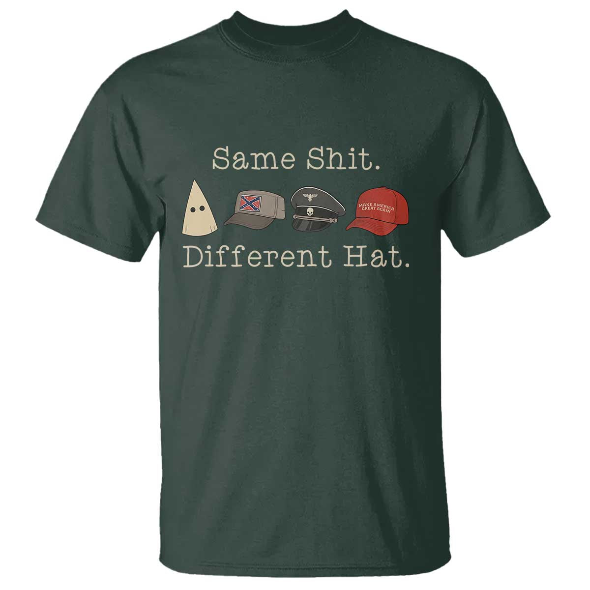Same Shit Different Hat T Shirt - Wonder Print Shop