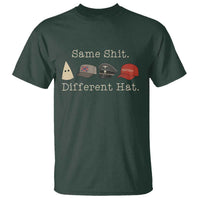 Same Shit Different Hat T Shirt - Wonder Print Shop