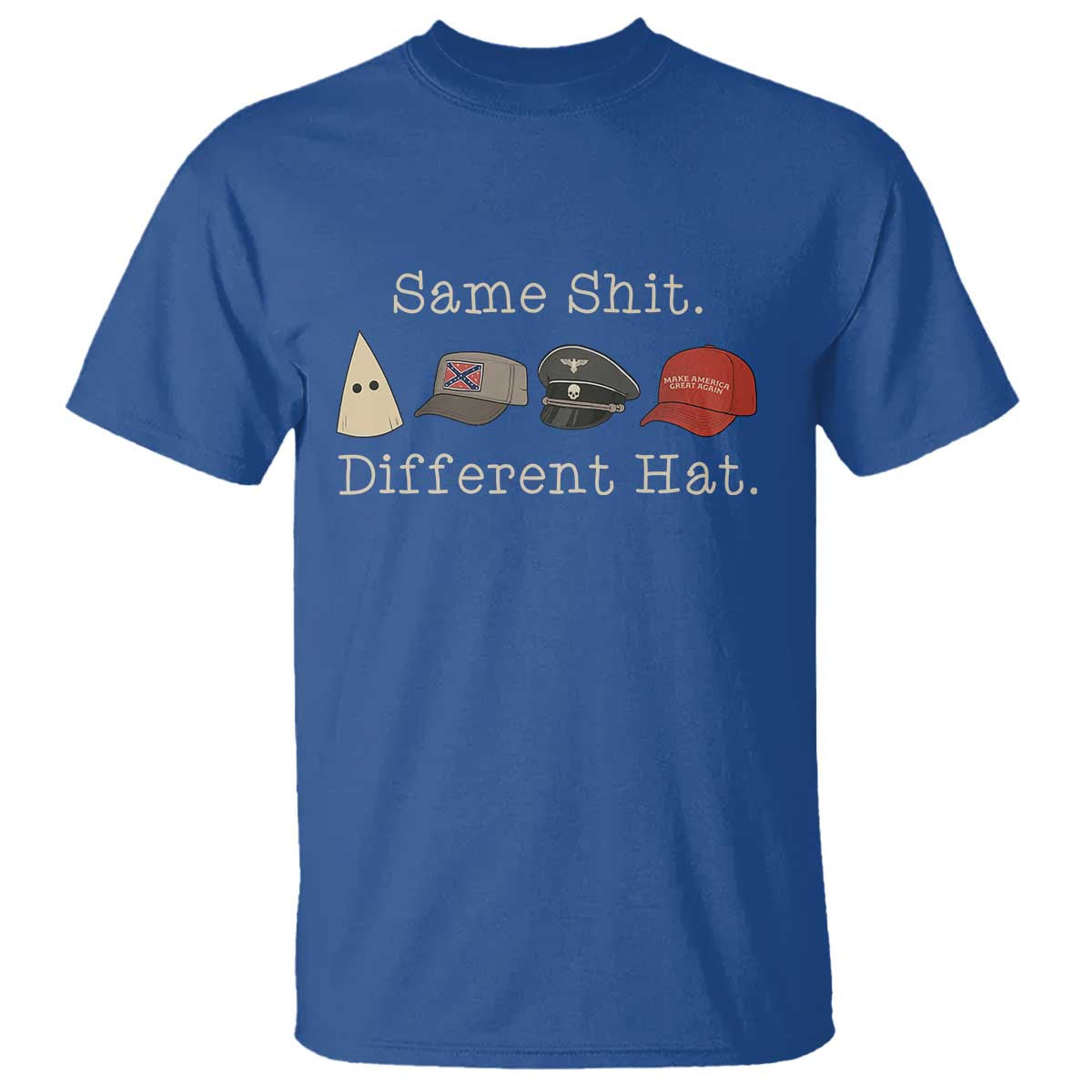 Same Shit Different Hat T Shirt - Wonder Print Shop