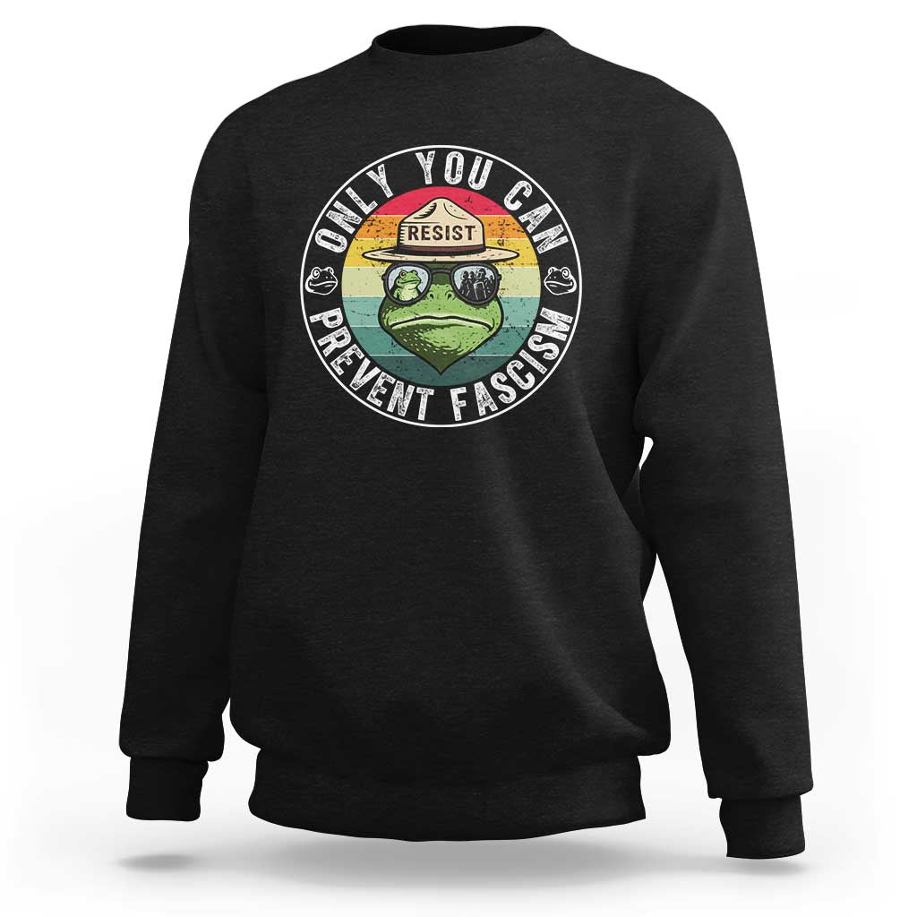 Only You Can Prevent Fascism Frog Resist Protest Sweatshirt Free Portland Oregon Freedom Retro - Wonder Print Shop