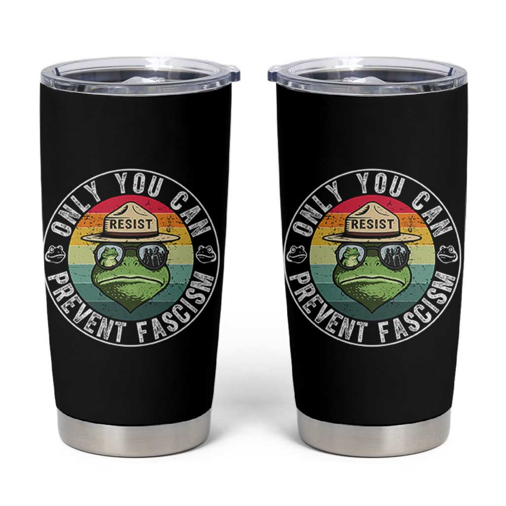 Only You Can Prevent Fascism Frog Resist Protest Tumbler Cup Free Portland Oregon Freedom Retro - Wonder Print Shop