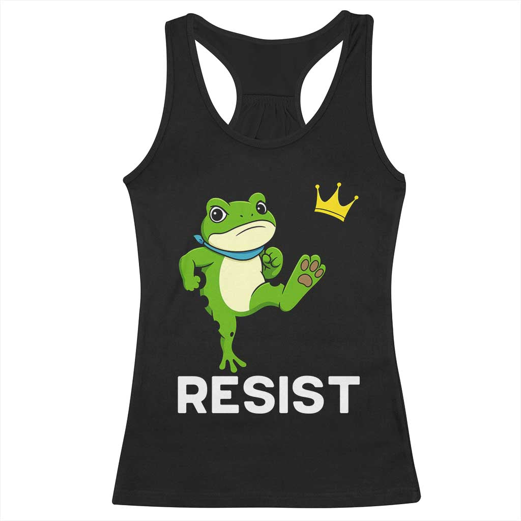 Resist Frog Kicking Crown Racerback Tank Top Funny No Kings In America Free Portland - Wonder Print Shop