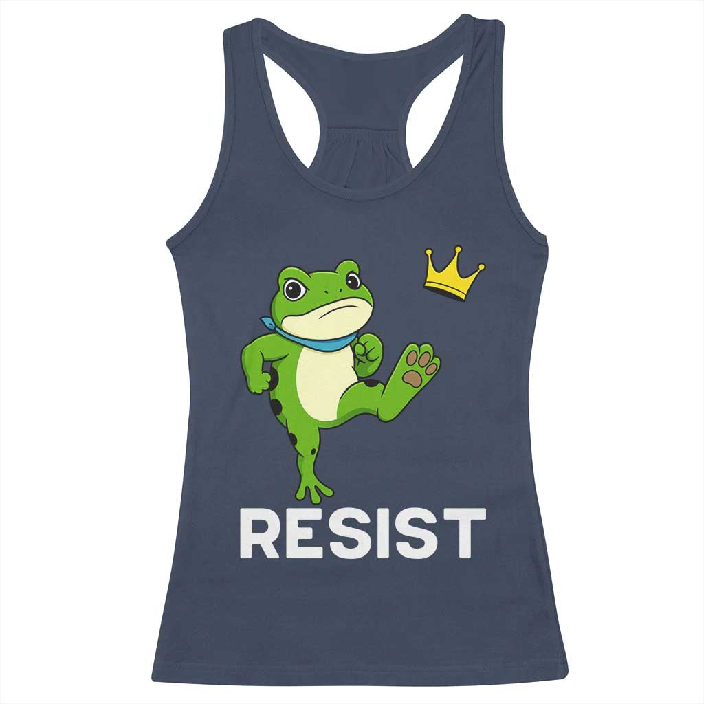 Resist Frog Kicking Crown Racerback Tank Top Funny No Kings In America Free Portland - Wonder Print Shop