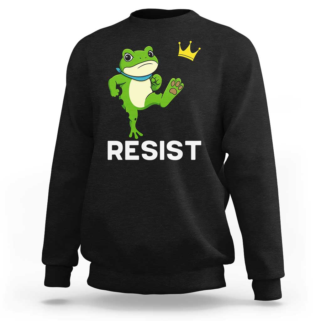 Resist Frog Kicking Crown Sweatshirt Funny No Kings In America Free Portland - Wonder Print Shop