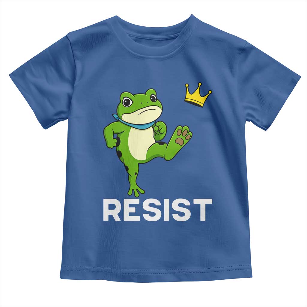 Resist Frog Kicking Crown Toddler T Shirt Funny No Kings In America Free Portland - Wonder Print Shop