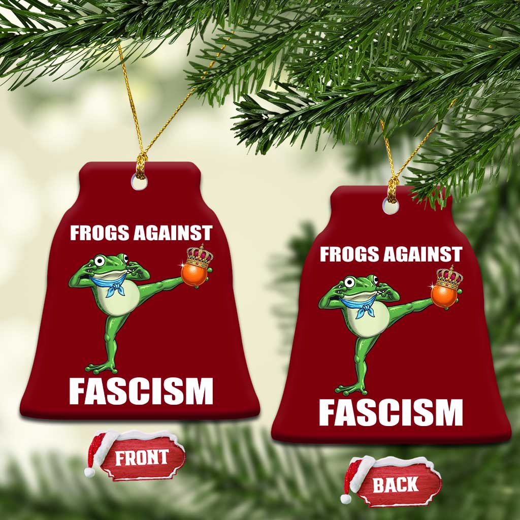 Frogs Against Fascism Ceramic Ornament No Fascist No Kings Funny Portland Frog Protest - Wonder Print Shop