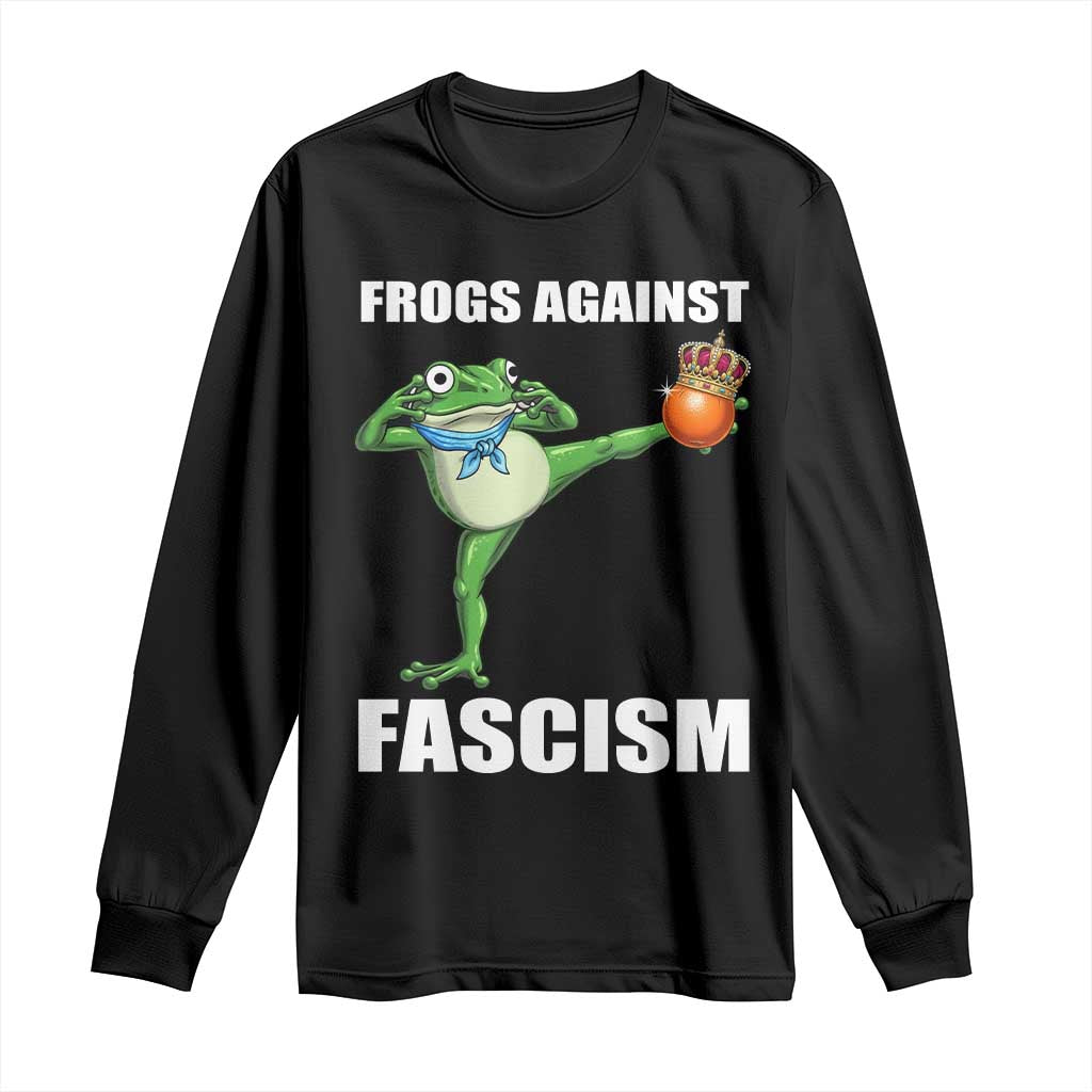 Frogs Against Fascism Long Sleeve Shirt No Fascist No Kings Funny Portland Frog Protest - Wonder Print Shop