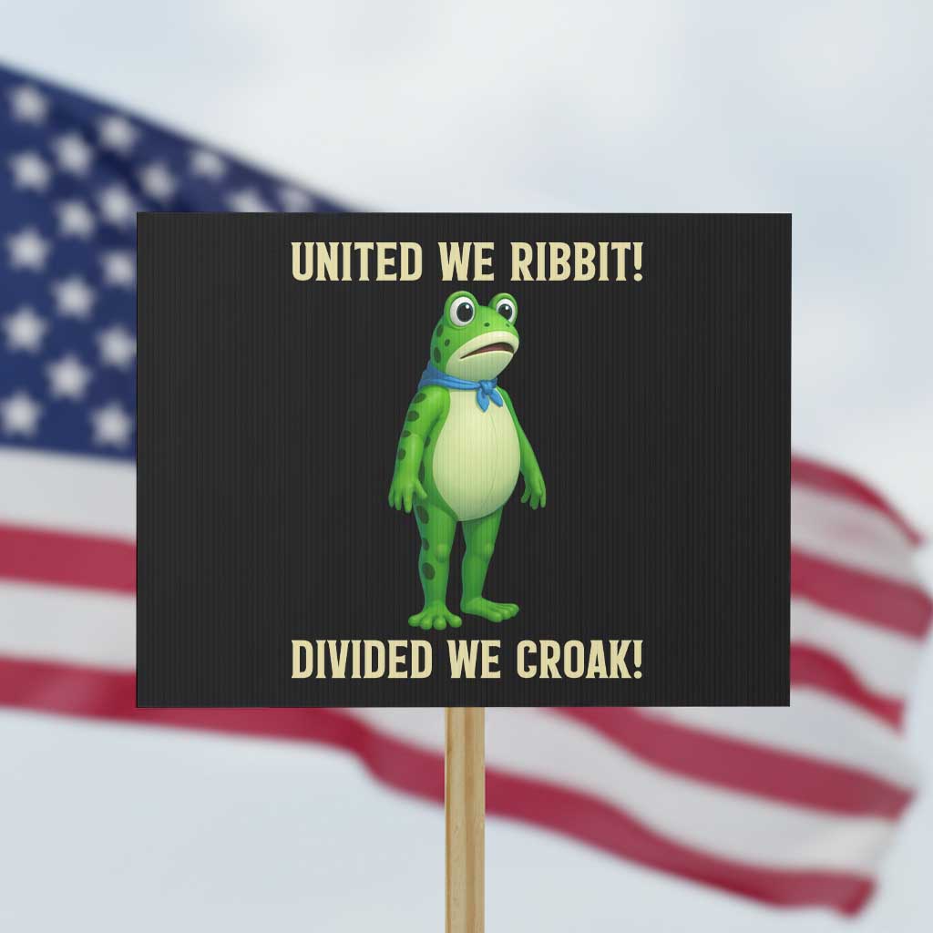 United We Ribbit Frog Protest Protest Sign Divided We Croak Free Portland Resist 2025 - Wonder Print Shop