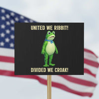 United We Ribbit Frog Protest Protest Sign Divided We Croak Free Portland Resist 2025 - Wonder Print Shop