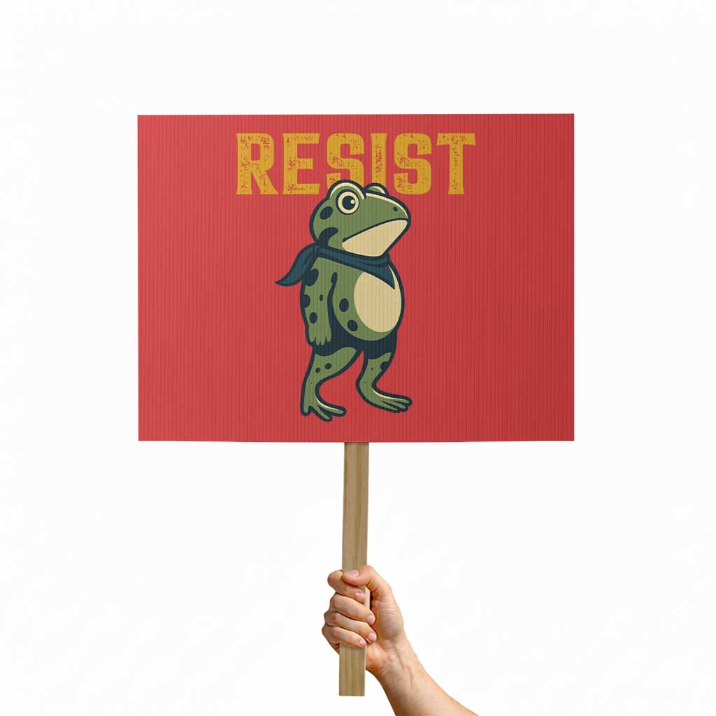 Resist Frog Protest Protest Sign Free Portland Political Satire - Wonder Print Shop