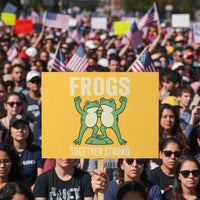 Frogs Together Strong Protest Sign Portland Frog Protest United We Ribbit - Wonder Print Shop