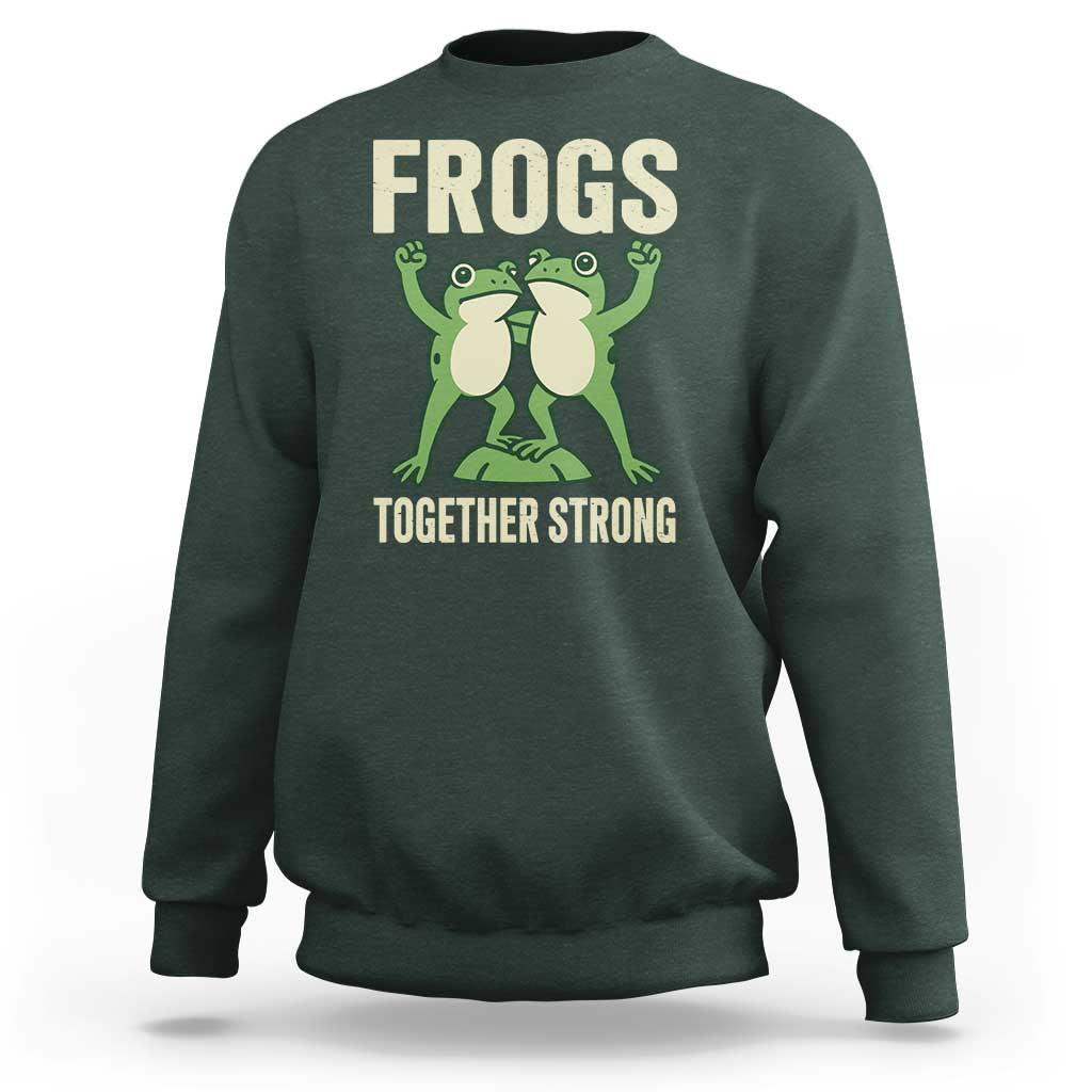Frogs Together Strong Sweatshirt Portland Frog Protest United We Ribbit - Wonder Print Shop