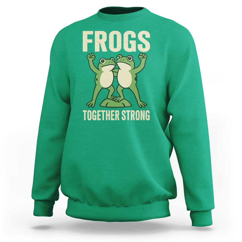 Frogs Together Strong Sweatshirt Portland Frog Protest United We Ribbit - Wonder Print Shop