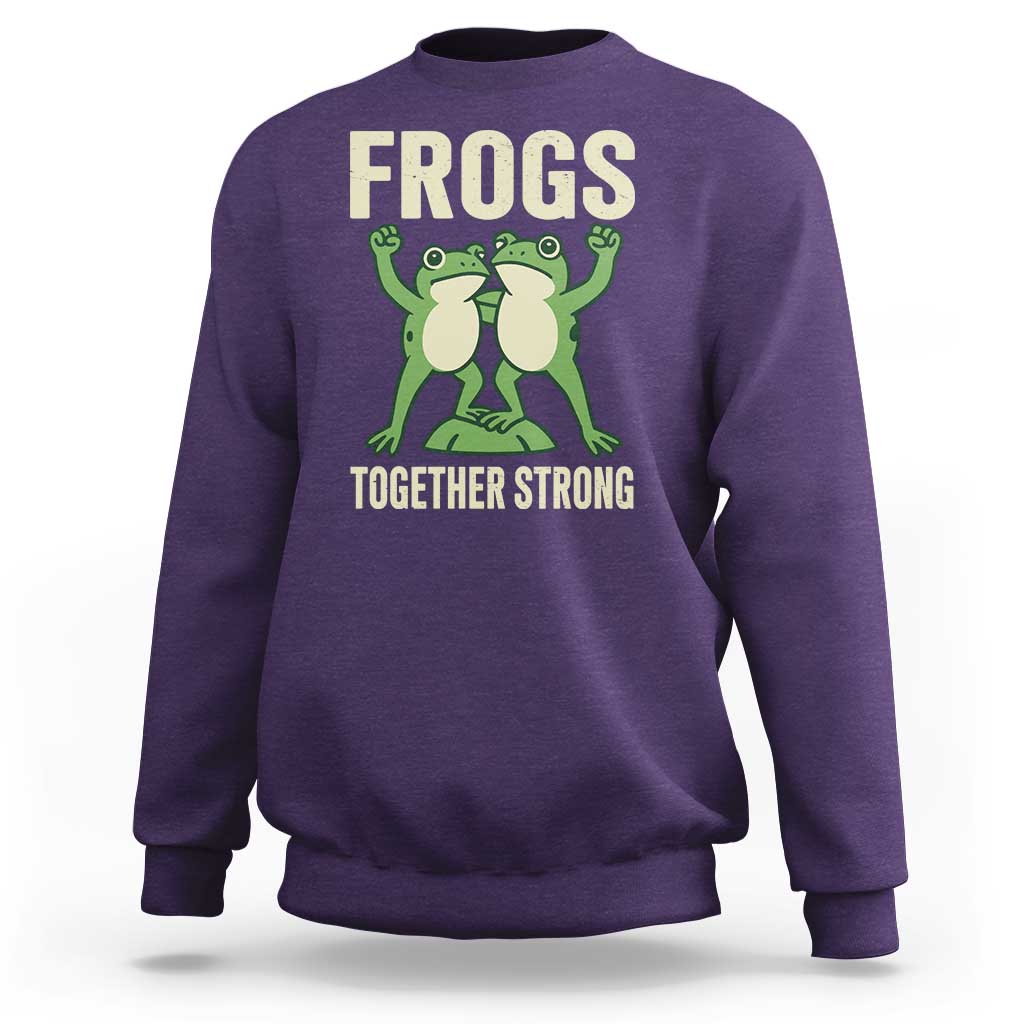 Frogs Together Strong Sweatshirt Portland Frog Protest United We Ribbit - Wonder Print Shop