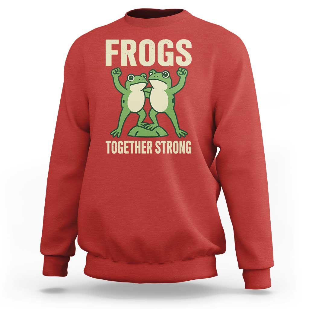 Frogs Together Strong Sweatshirt Portland Frog Protest United We Ribbit - Wonder Print Shop