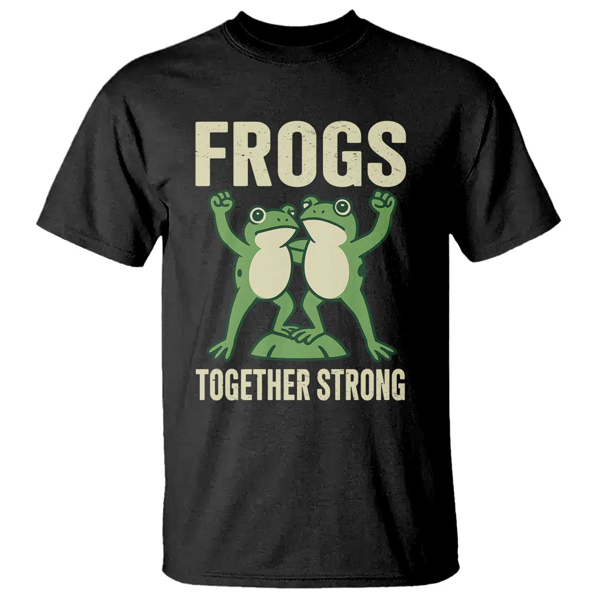 Frogs Together Strong T Shirt Portland Frog Protest United We Ribbit - Wonder Print Shop