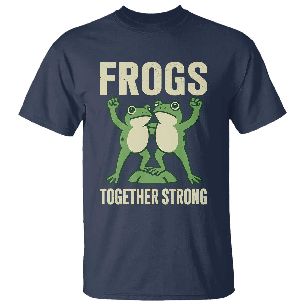 Frogs Together Strong T Shirt Portland Frog Protest United We Ribbit - Wonder Print Shop