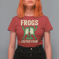 Frogs Together Strong T Shirt For Women Portland Frog Protest United We Ribbit - Wonder Print Shop