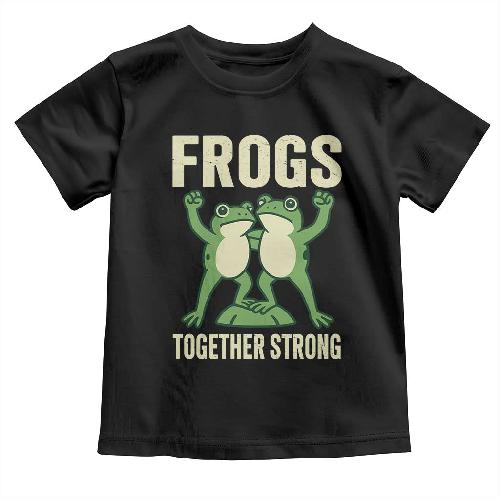 Frogs Together Strong Toddler T Shirt Portland Frog Protest United We Ribbit - Wonder Print Shop