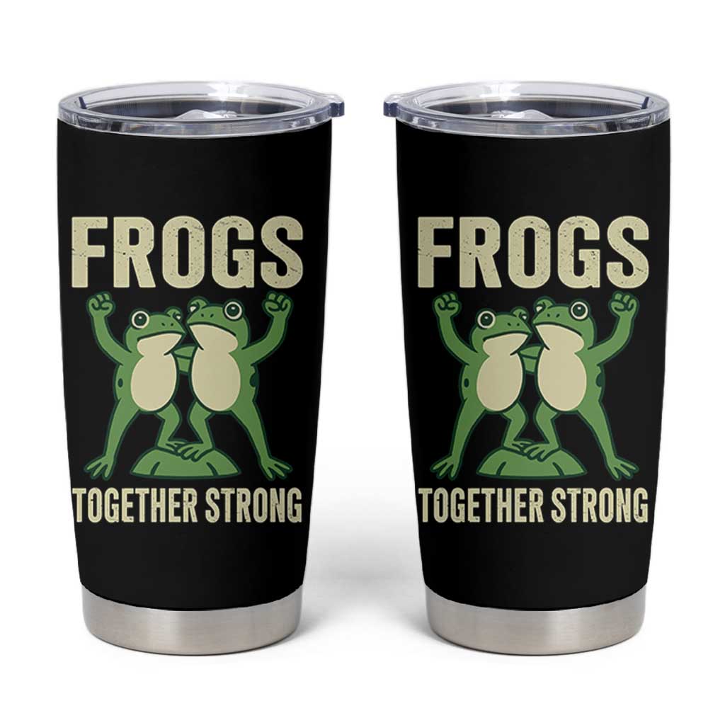 Frogs Together Strong Tumbler Cup Portland Frog Protest United We Ribbit - Wonder Print Shop
