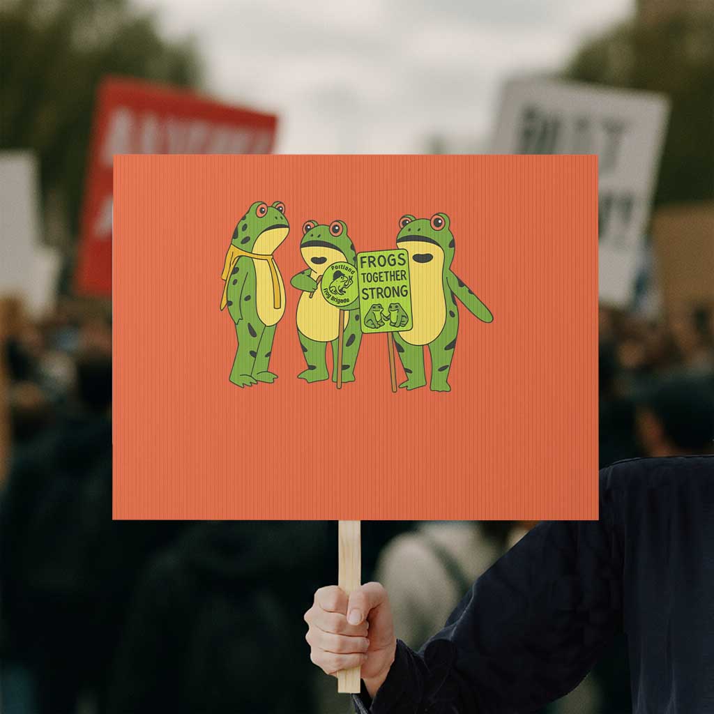 Frogs Together Strong Protest Sign Portland Frog Resist Protest - Wonder Print Shop