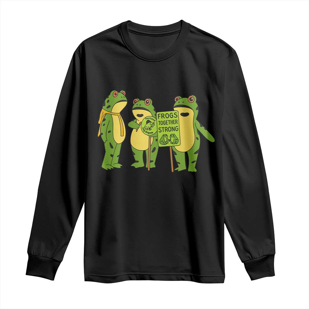 Frogs Together Strong Long Sleeve Shirt Portland Frog Resist Protest - Wonder Print Shop