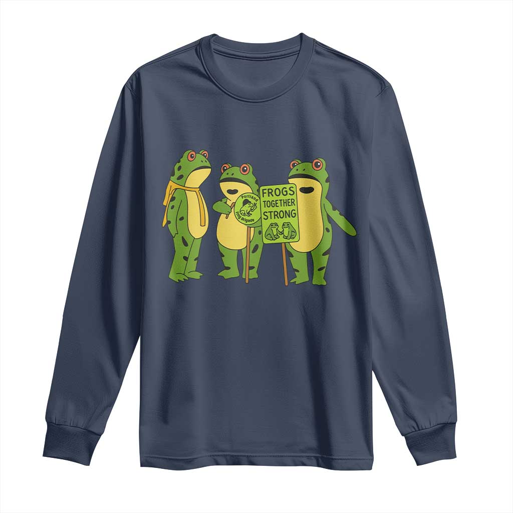 Frogs Together Strong Long Sleeve Shirt Portland Frog Resist Protest - Wonder Print Shop