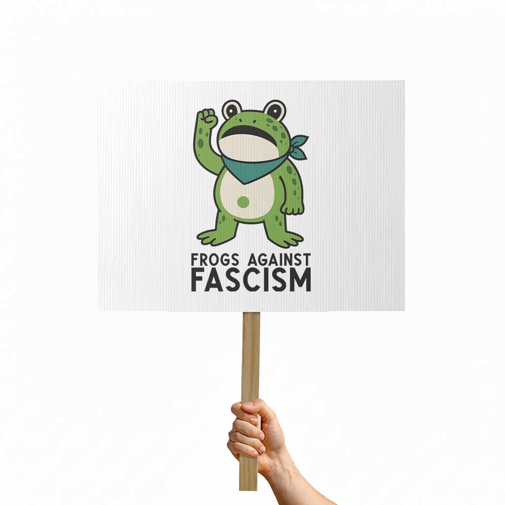 Frogs Against Fascism Protest Sign Portland Resist Protest Antifascist - Wonder Print Shop