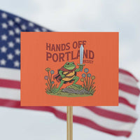 Hands Off Portland Sword Frog Protest Sign Freedom Fighters Hero Resist - Wonder Print Shop