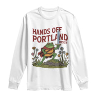 Hands Off Portland Sword Frog Long Sleeve Shirt Freedom Fighters Hero Resist - Wonder Print Shop