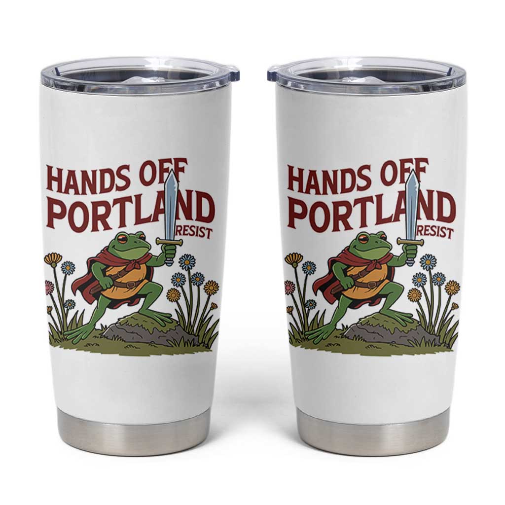 Hands Off Portland Sword Frog Tumbler Cup Freedom Fighters Hero Resist - Wonder Print Shop