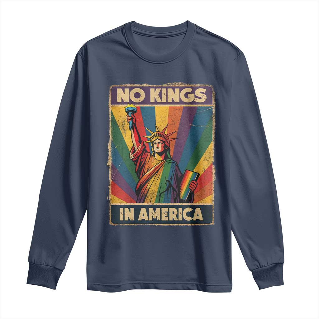 No Kings in America Pride Long Sleeve Shirt Rainbow Statue of Liberty Protest - Wonder Print Shop