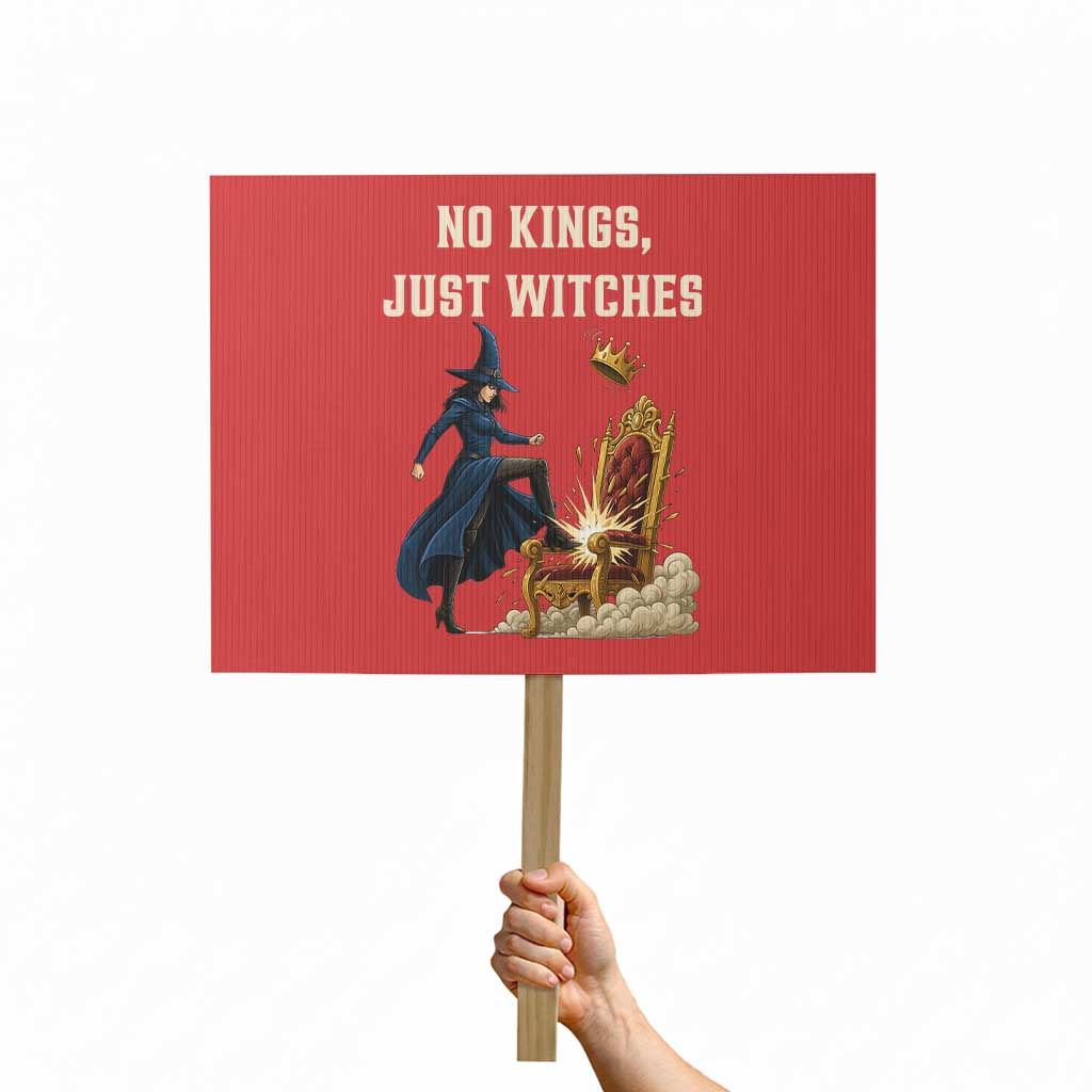 No Kings Just Witches Protest Sign Feminist Witch Kicking Throne Protest - Wonder Print Shop