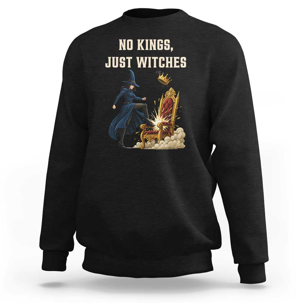 No Kings Just Witches Sweatshirt Feminist Witch Kicking Throne Protest - Wonder Print Shop
