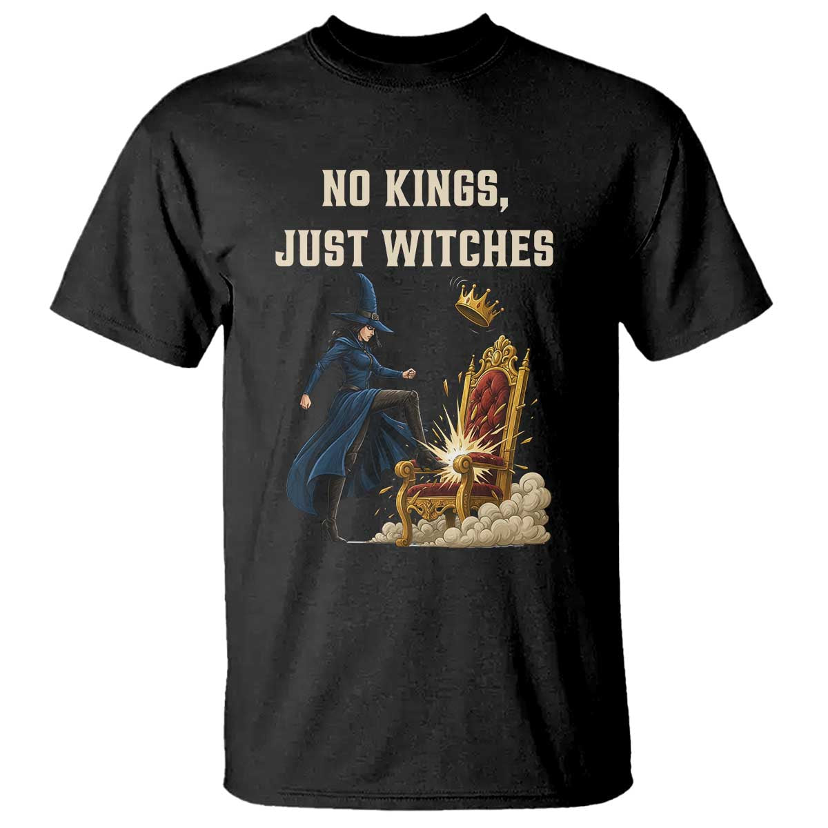 No Kings Just Witches T Shirt Feminist Witch Kicking Throne Protest - Wonder Print Shop